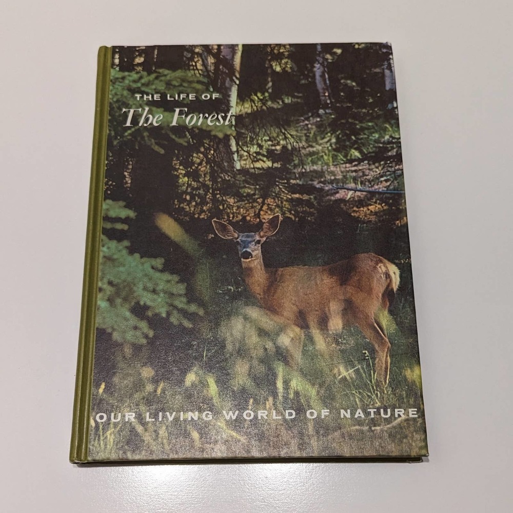 The Life of the Forest (1966, Hardcover) - Our Living World of Nature Series